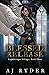 Blessed Release (Lightbringer Trilogy)