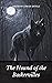The Hound of the Baskervilles: Original Classics and Annotated