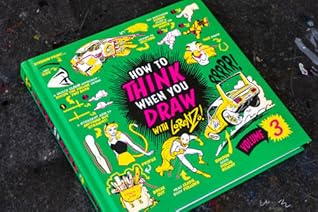 How to THINK when you DRAW (Volume 3)