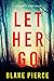 Let Her Go (Fiona Red #1)