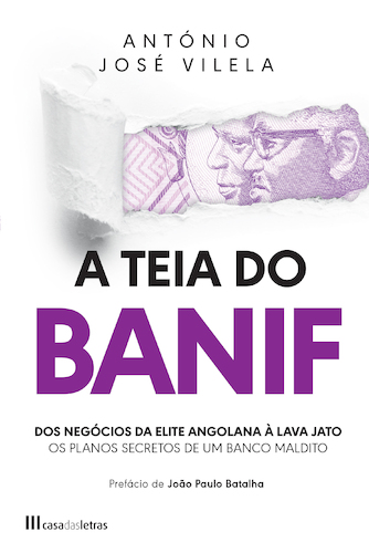 A Teia do BANIF: dos Negócios da Elite Angolana à Lava Jato