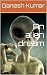 An alien dream