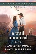 A Trail Untamed