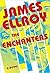The Enchanters by James Ellroy The Enchanters by James Ellroy
