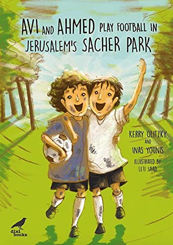 Avi and Ahmed Play Football in Jerusalem's Sacher Park (Paperback)