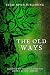 The Old Ways: Anthology of ...