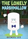 The Lonely Marshmallow