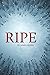 Ripe by James Hider Ripe by James Hider