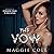 The Vow (Club Indulgence Duet, #2)