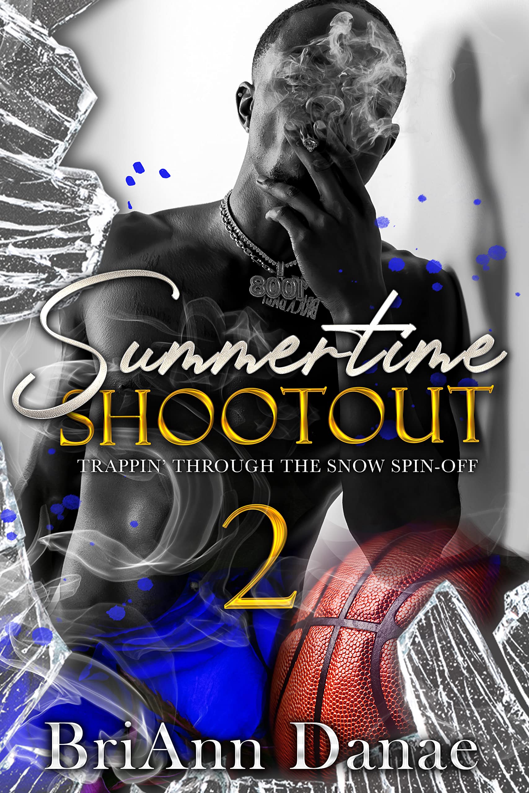 Summertime Shootout 2 (Trappin' #4)