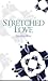 Stretched Love