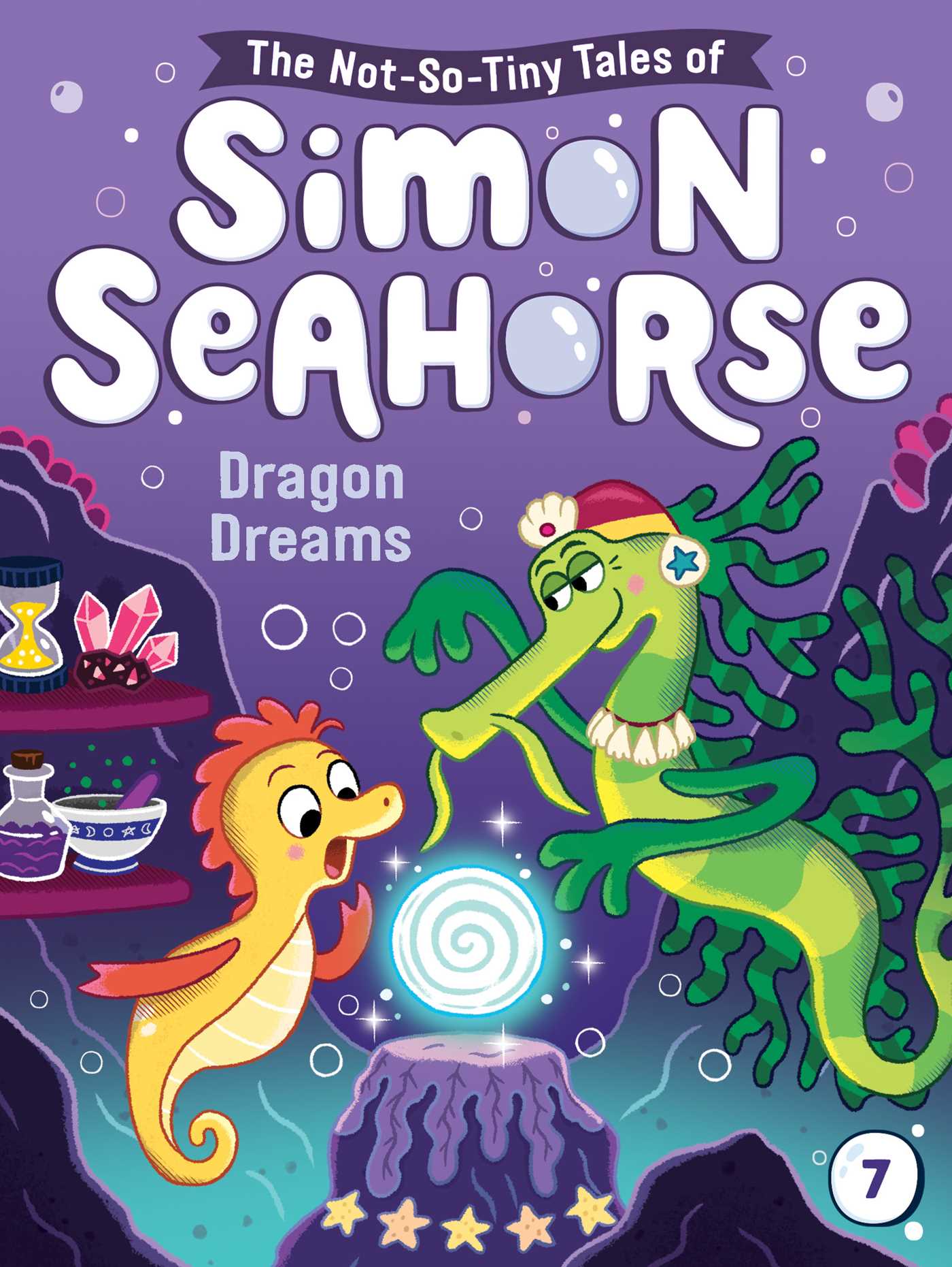 Dragon Dreams (7) (The Not-So-Tiny Tales of Simon Seahorse)