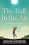 The Ball in the A...