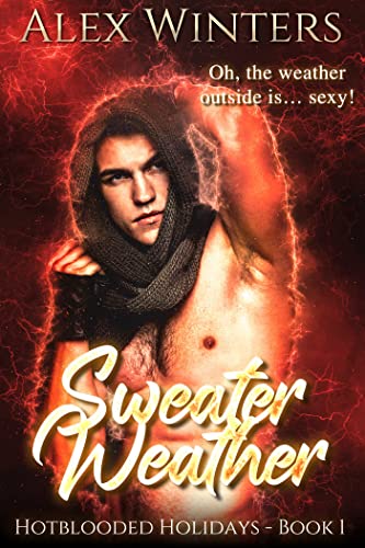 Sweater Weather (Hotblooded Holidays, #1)
