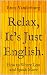 Relax, It's Just English