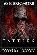 Tatters: Extreme Horror