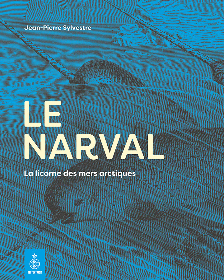 Le Narval: La licorne des mers arctiques (Paperback)