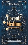 Devenir medium - ...