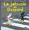 La Jalousie de Gaspard