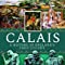 Calais by Julian Whitehead