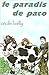 le paradis de Paco by Cécile Bailly