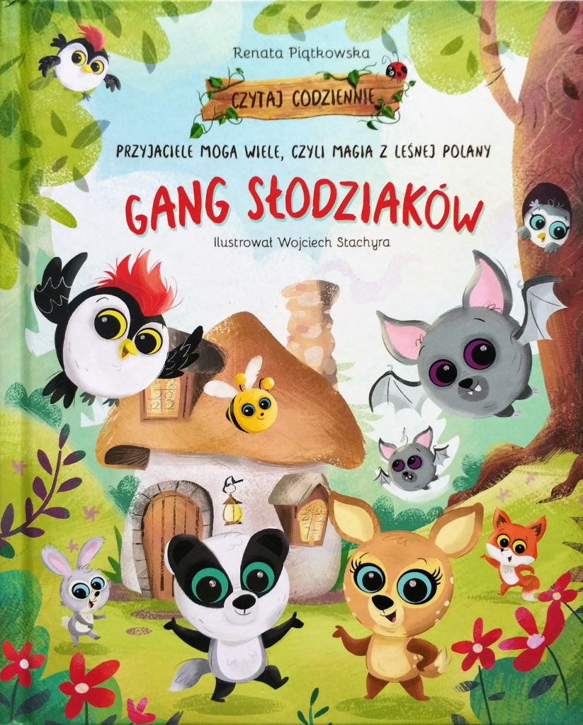 Gang Słodziaków. Przyjaciele mogą wiele, czyli magia z leśnej polany (Gang Słodziaków #2)