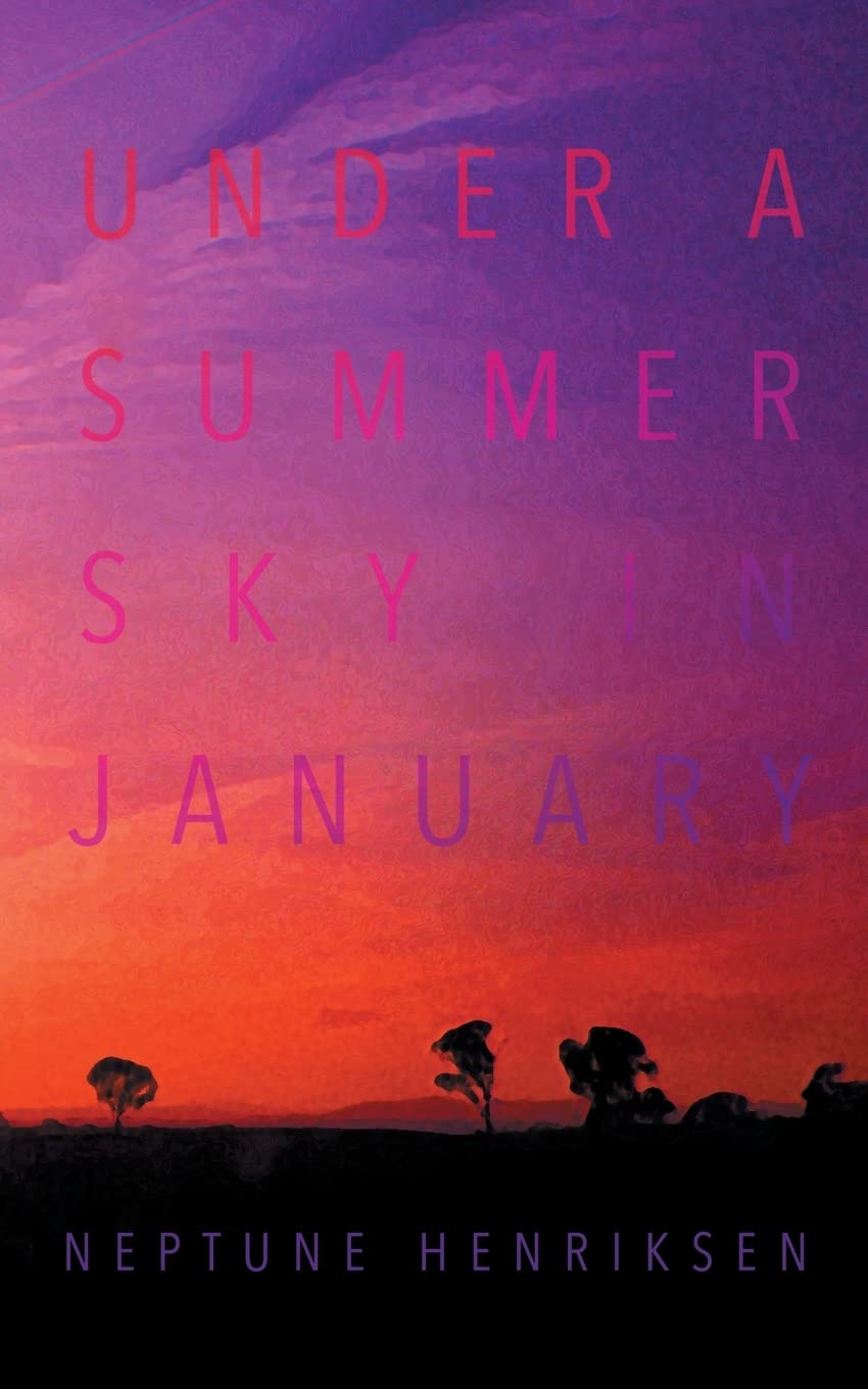 Under A Summer Sky In January: A Sapphic Teen Love Triangle (Queer Summer Trilogy)