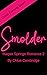 SMOLDER: Harper Springs Rom...