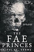 The Fae Princes (Vicious Lost Boys, #4)