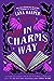 In Charm's Way (The Witches of Thistle Grove, #4)