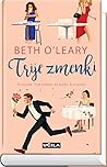 Trije zmenki by Beth O'Leary