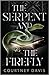 The Serpent and the Firefly