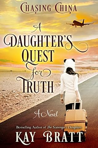 Chasing China: A Daughter's Quest for Truth