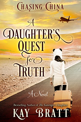 Chasing China: A Daughter's Quest for Truth