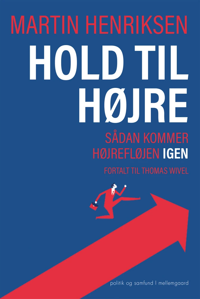 Hold til højre - Sådan kommer højrefløjen igen