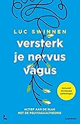 Versterk je nervus vagus: actief aan de slag met de polyvagaaltheorie
