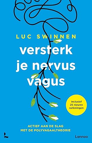 Versterk je nervus vagus: actief aan de slag met de polyvagaaltheorie