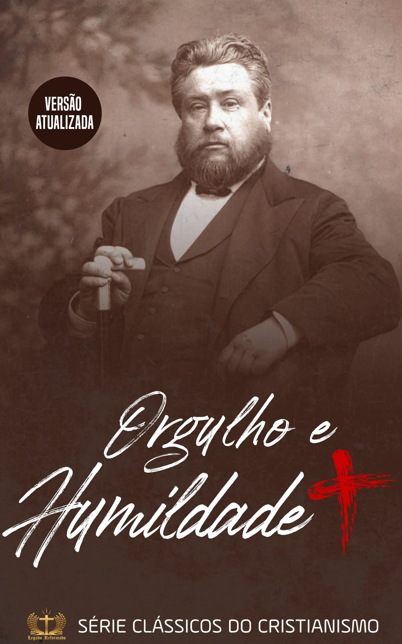 Orgulho e Humildade (Portuguese Edition)