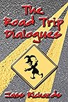 The Road Trip Dialogues (Rev and Dylan #1)