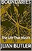 BOUNDARIES!: The Life That ...
