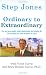 Ordinary to Extraordinary