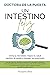 Un intestino feliz (A Happy Intestine) (Spanish Edition)
