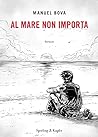 Al mare non importa by Manuel Bova