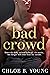 Bad Crowd