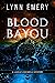 Blood Bayou (A LaShaun Rous...