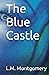 The Blue Castle