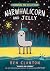 Narwhalicorn and Jelly by Ben Clanton