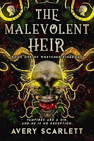 The Malevolent Heir (Wretched Kingdoms #1)