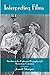 Interpreting Films: Studies in the Historical Reception of American Cinema