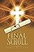 The Final Scroll